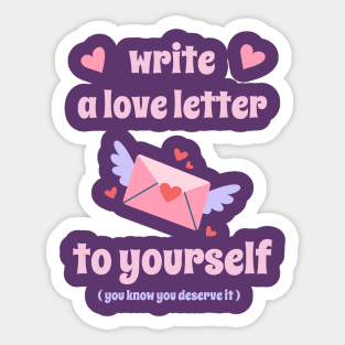 Write a Love Letter To Yourself Self-Love Sticker